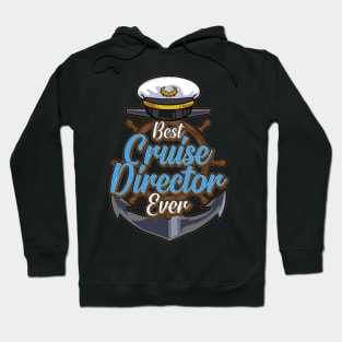 Funny Best Cruise Director Ever Boating Captain Hoodie